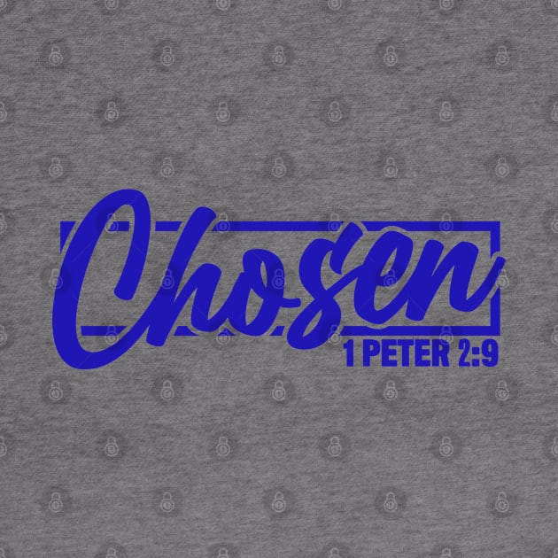 Chosen - 1 Peter 2:9 by Plushism